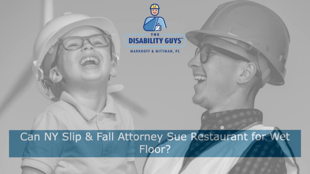 Can NY Slip & Fall Attorney Sue Restaurant for Wet Floor?