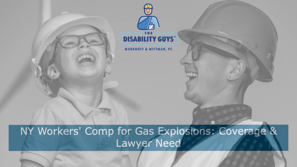 NY Workers' Comp for Gas Explosions- Coverage & Lawyer Need
