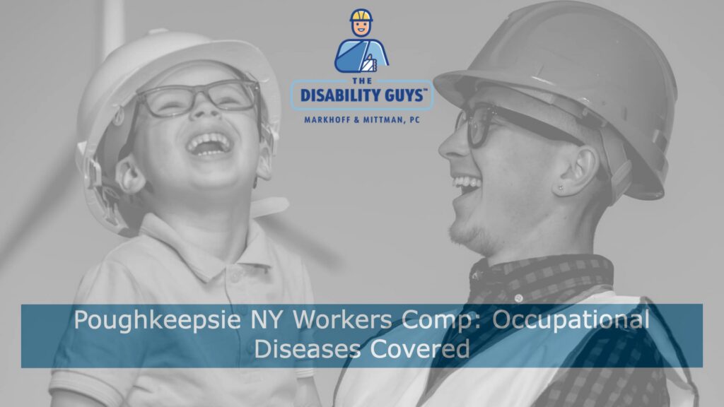 Poughkeepsie NY Workers Comp- Occupational Diseases Covered